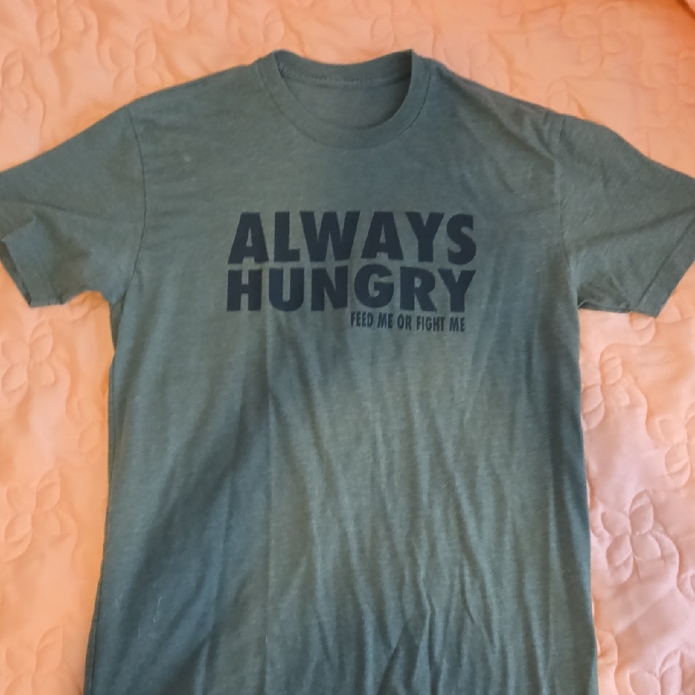 Feed Me Fight Me Green T-shirt Unisex Small Always Hungry